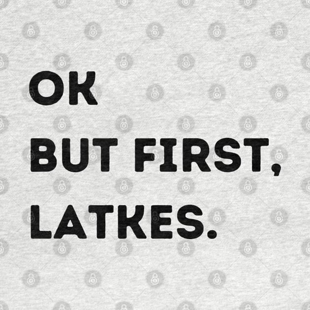 Ok But First, Latkes. by stickersbyjori